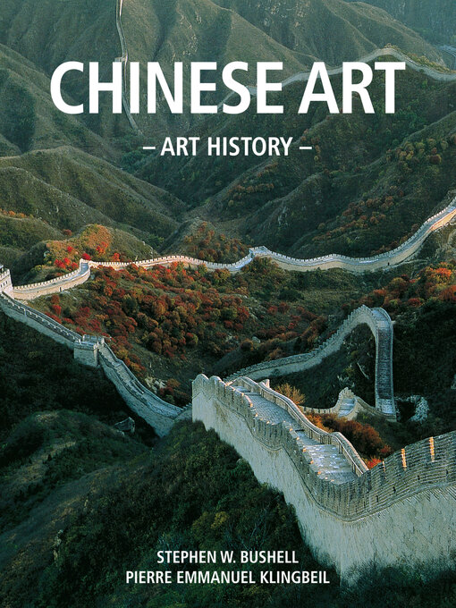 Title details for Discover the beauty of Chinese art by Stephen W. Bushell - Available
